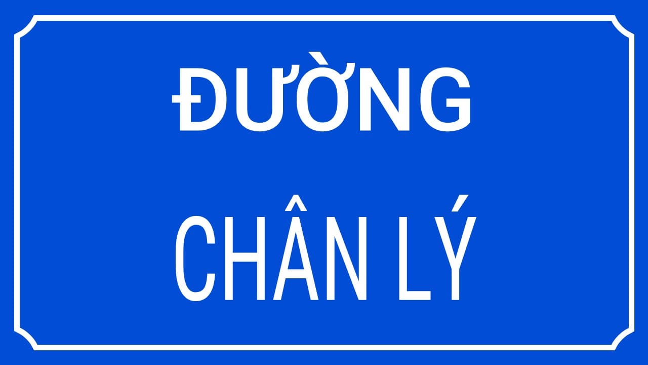 Đường Chân Lý - TP. Hồ Chí Minh